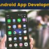 Android App Development